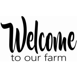 Welcome To The Farm