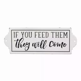 Distressed If You Feed Them Metal Wall Decor