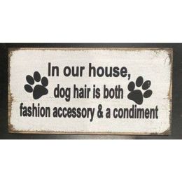 In Our House Dog Hair (Country of Manufacture: United States)