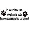 In Our House Dog Hair