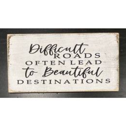 Difficult Roads Often Lead (Country of Manufacture: United States)