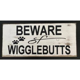 Beware Of Wigglebutts (Country of Manufacture: United States)