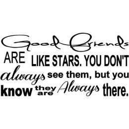 Good Friends Are Like Stars (Country of Manufacture: United States)
