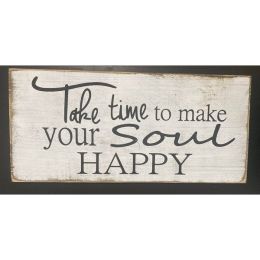 Take Time To Make Your Soul Happy (Country of Manufacture: United States)