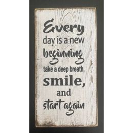 Every Day Is A New Begining (Country of Manufacture: United States)
