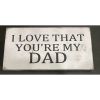 I Love That You're My Dad