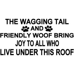The Wagging Tail And Friendly Woof Bring Joy To All Who Live (Country of Manufacture: United States)