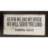 As For Me And My House We Will Serve The Lord Joshua 24:15