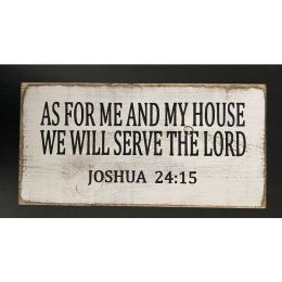 As For Me And My House We Will Serve The Lord Joshua 24:15 (Country of Manufacture: United States)
