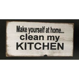 Make Yourself At Home...Clean My Kitchen (Country of Manufacture: United States)