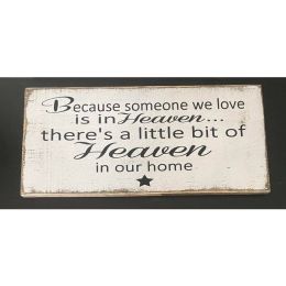 Because Someone We Love Is In Heaven (Country of Manufacture: United States)