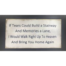 If Tears Could Build A Stairway (Country of Manufacture: United States)