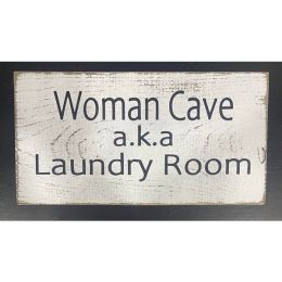 Woman Cave Aka Laundry Room (Country of Manufacture: United States, Gender: Women)