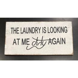 The Laundry Is Looking At Me Dirty Again (Country of Manufacture: United States)