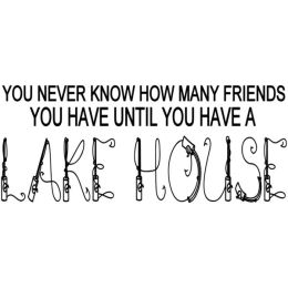 You Never Know How Many Friends You Have (Country of Manufacture: United States)